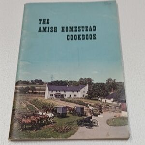 The Amish Homestead Cookbook